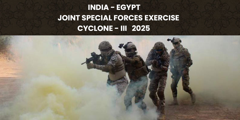 India and Egypt Kick Off Joint Military Exercise ‘Cyclone 2025’ in Rajasthan