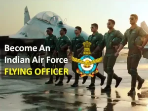 How to Join the Indian Air Force as an Officer