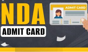 NDA I 2025 Admit Card: Release Date, Download Process & Important Instructions