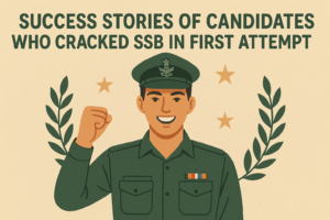 success stories of candidates who cracked ssb in first attempt