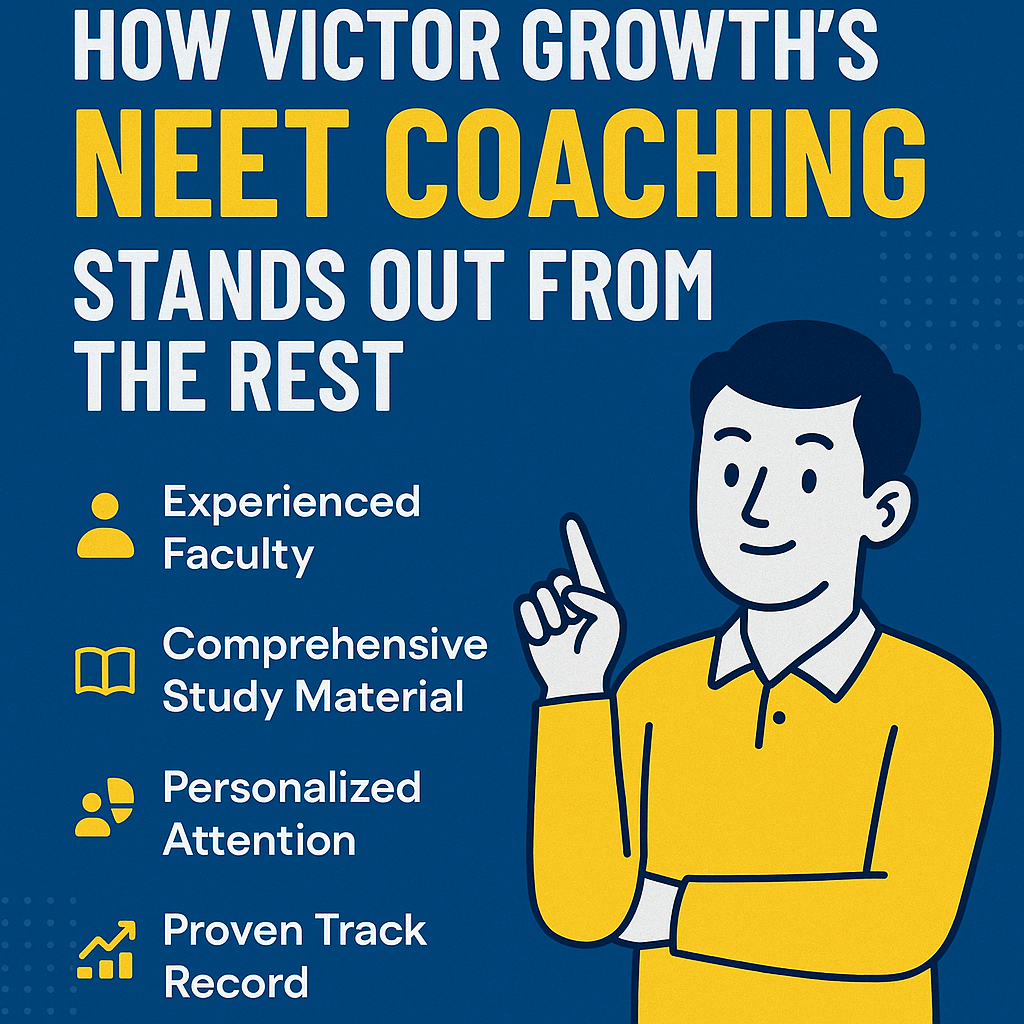 HOW VICTOR GROWTH’S NEET COACHING STANDS OUT FROM THE REST
