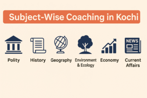 Subject-Wise Coaching in Kochi – From Polity to Geography
