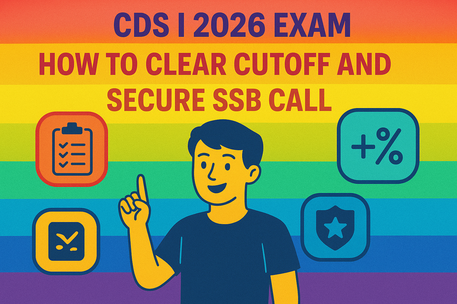 CDS I 2026 Exam – How to Clear Cutoff and Secure SSB Call