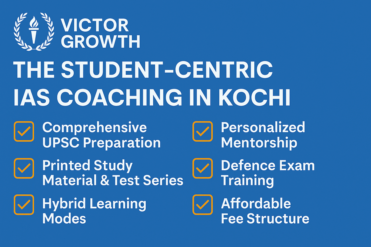 VICTOR GROWTH – THE STUDENT-CENTRIC IAS COACHING IN KOCHI