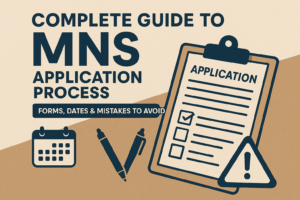 Complete Guide to MNS Application Process: Forms, Important Dates & Mistakes to Avoid