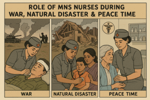 Role of MNS Nurses During War, Natural Disasters & Peace Time