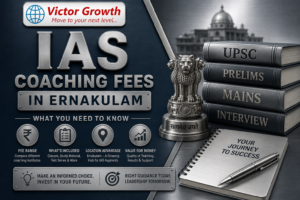 IAS Coaching Fees in Ernakulam : What You Need to Know