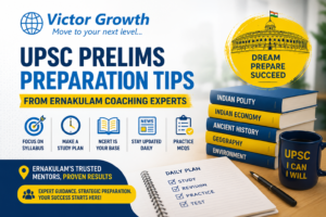 UPSC PRELIMS PREPARATION TIPS FROM ERNAKULAM COACHING EXPERTS