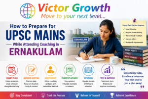 How to Prepare for UPSC Mains While Attending Coaching in Ernakulam