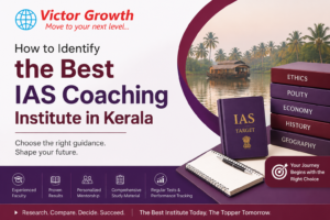 How to Identify the Best IAS Coaching Institute in Kerala