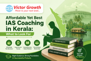 Affordable Yet Best IAS Coaching in Kerala: What to Look For