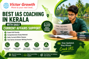 Best IAS Coaching in Kerala with Daily Current Affairs Support