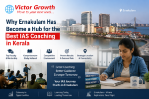 Why Ernakulam Has Become a Hub for the Best IAS Coaching in Kerala