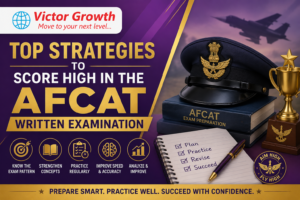 Top Strategies to Score High in the AFCAT Written Examination