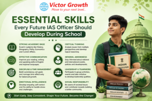 Essential Skills Every Future IAS Officer Should Develop During School