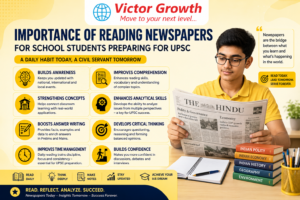 Importance of Reading Newspapers for School Students Preparing for UPSC