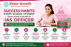 Success Habits Every School Student Should Learn to Become an IAS Officer