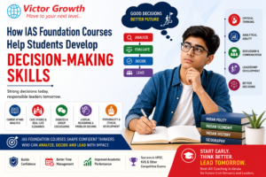 How IAS Foundation Courses Help Students Develop Decision-Making Skills