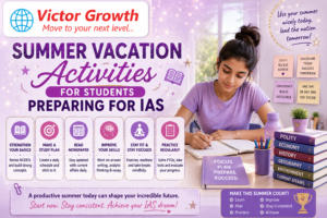 Summer Vacation Activities for Students Preparing for IAS