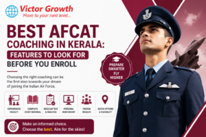 Best AFCAT Coaching in Kerala: Features to Look for Before You Enroll