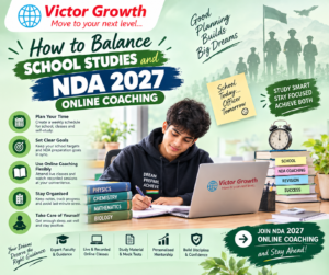 HOW TO BALANCE SCHOOL STUDIES AND NDA 2027 ONLINE COACHING