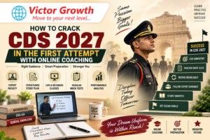 How to Crack CDS 2027 in the First Attempt with Online Coaching