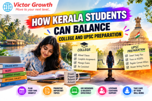 How Kerala Students Can Balance College and UPSC Preparation