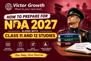 How to Prepare for NDA 2027 Along with Class 11 and 12 Studies