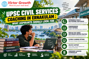 UPSC Civil Services Coaching in Ernakulam: What Aspirants Should Look For