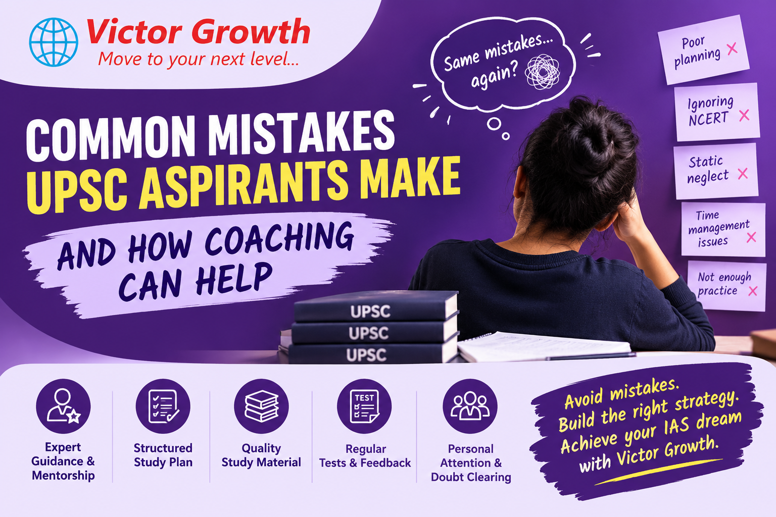 Common Mistakes UPSC Aspirants Make and How Coaching Can Help